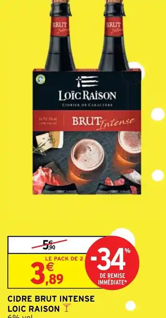 Intermarché CIDRE BRUT INTENSE LOIC RAISON Y offre