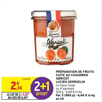 Intermarché PRÉPARATION DE FRUITS CUITE AU CHAUDRON ABRICOT LUCIEN GEORGELIN offre
