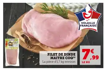 Super U Maître coq filet de dinde offre
