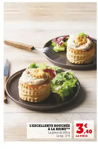 Super U L'excellente bouchée à la reine offre