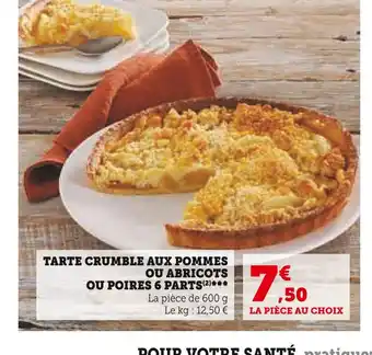 Super U Tarte crumble aux pommes ou abricots ou poires 6 parts offre