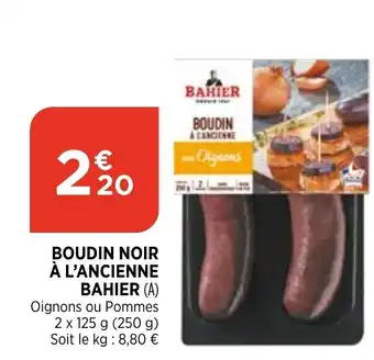Bi1 Boudin Noir À l'Ancienne Bahier offre