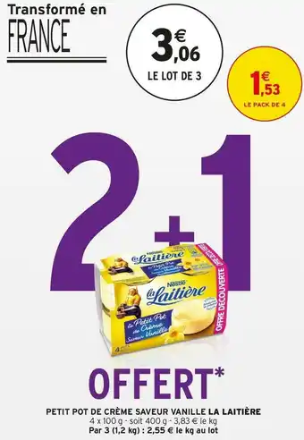 Intermarché La laitière petit pot de crème saveur vanille offre
