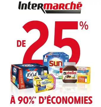 Intermarché 1664 / sun / nutella / elle et vire / la laitiere bon plan sur les produits de la marque 1664, sun, nutella, elle et vire, la offre
