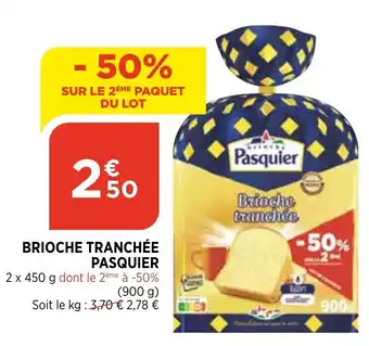 Bi1 Brioche Tranchée Pasquier offre