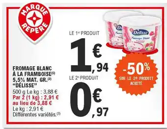E.Leclerc Fromage Blanc à La Framboise 5,5 % Mat. Gr. offre