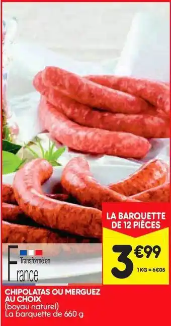Leader Price Chipolatas Ou Merguez Au Choix offre