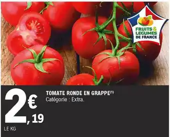 E.Leclerc Tomate Ronde En Grappe Extra offre