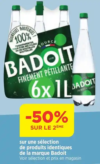 Maximarché sur une sélection de produits identiques de la marque Badoit offre