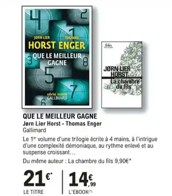 QUE LE MEILLEUR GAGNE Jørn Lier Horst - Thomas Enger Gallimard
