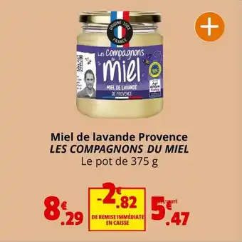 Coccinelle Supermarché Miel de lavande Provence LES COMPAGNONS DU MIEL Le pot de 375 g offre