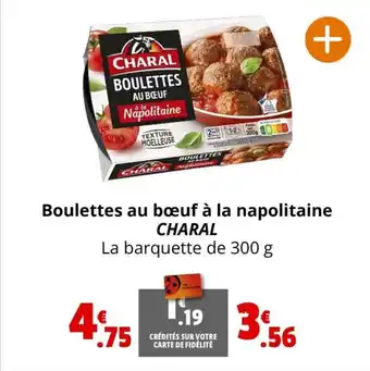 Coccinelle Supermarché Boulettes au bœuf à la napolitaine CHARAL offre