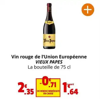 Coccinelle Supermarché Vin rouge de l'Union Européenne VIEUX PAPES La bouteille de 75 cl offre