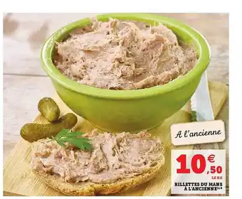 Super U Rillettes Du Mans à L'ancienne offre