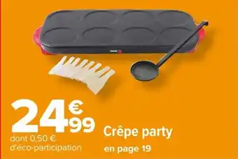 Carrefour Crêpe party en page 19 offre