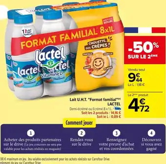 Carrefour Lait U.H.T. "Format familial"(n) LACTEL offre