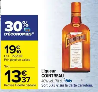 Carrefour Liqueur COINTREAU offre