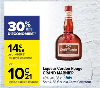 Carrefour Liqueur Cordon Rouge GRAND MARNIER offre