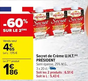 Carrefour Secret de Crème U.H.T.(m) PRÉSIDENT offre
