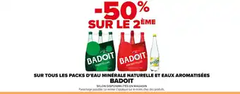 Carrefour SUR TOUS LES PACKS D'EAU MINÉRALE NATURELLE ET EAUX AROMATISÉES BADOIT offre