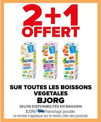 Carrefour SUR TOUTES LES BOISSONS VEGETALES BJORG offre