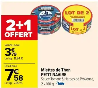 Carrefour Miettes de Thon PETIT NAVIRE offre