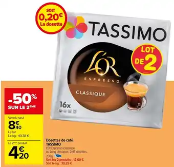 Carrefour Dosettes de café TASSIMO offre