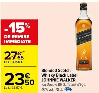Carrefour Blended Scotch Whisky Black Label JOHNNIE WALKER offre