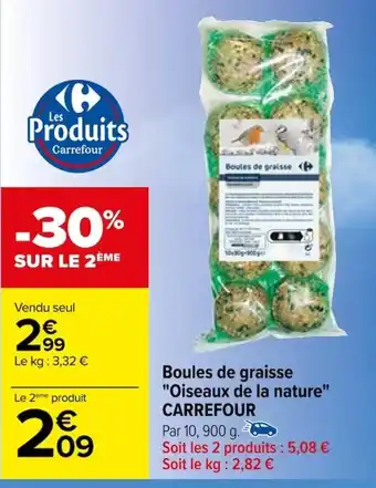 Carrefour Boules de graisse "Oiseaux de la nature" CARREFOUR offre