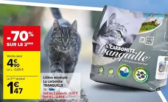 Carrefour Litière minérale La carbonite TRANQUILLE offre