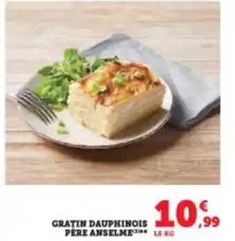 Super U GRATIN DAUPHINOIS PERE ANSELME offre