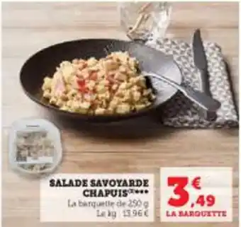 Super U SALADE SAVOYARDE CHAPUIS offre