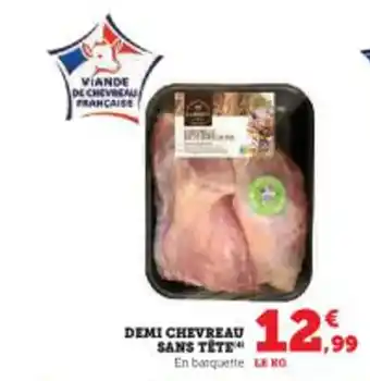Super U DEMI CHEVREAU SANS TÊTE offre