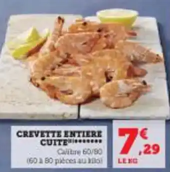 Super U CREVETTE ENTIERE CUITE offre