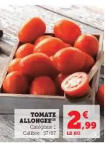 Super U TOMATE ALLONGEE offre