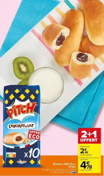Carrefour Market Brioche «Offre Éco>> PITCH offre