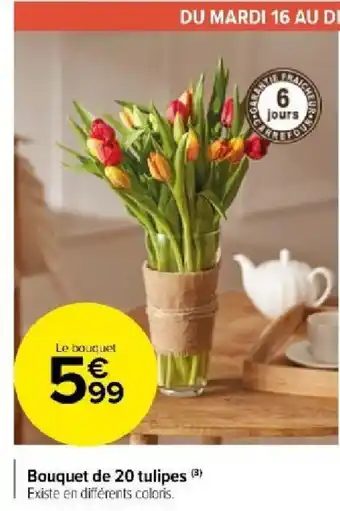 Carrefour Market Bouquet de 20 tulipes offre