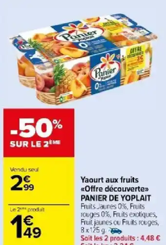 Carrefour Market Yaourt aux fruits *Offre découverte>> PANIER DE YOPLAIT offre