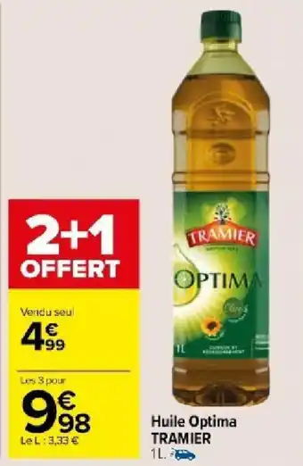 Carrefour Market Huile Optima TRAMIER 1L. offre