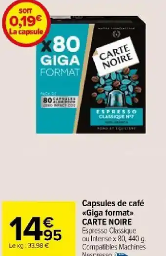 Carrefour Market Capsules de café «Giga format>> CARTE NOIRE offre