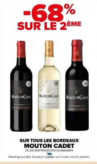 Carrefour Market SUR TOUS LES BORDEAUX MOUTON CADET offre