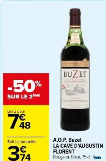 Carrefour Market A.O.P. Buzet LA CAVE D'AUGUSTIN FLORENT offre