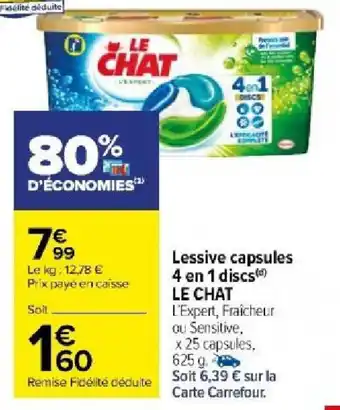 Carrefour Market Lessive capsules 4 en 1 discs LE CHAT L'Expert, Fraicheur offre