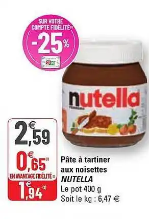 G20 Pâte à Tartiner Aux Noisettes Nutella offre