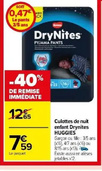 Carrefour Market Culottes de nuit enfant Drynites HUGGIES Garçon ou fille: 3/5 ans (x16), 4/7 ans (x16) ou 8/15 ans (x13). offre