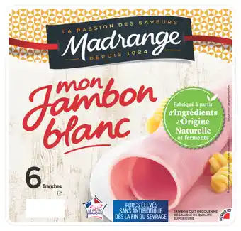 Carrefour Market Madrange mon jambon blanc offre