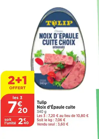 Bi1 Tulip Noix d'Épaule cuite 340 g offre
