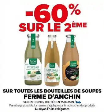 Carrefour Market SUR TOUTES LES BOUTEILLES DE SOUPES FERME D'ANCHIN offre