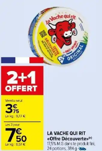 Carrefour Market LA VACHE QUI RIT <<Offre Découverte> offre