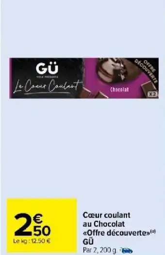 Carrefour Market Cœur coulant au Chocolat <<Offre découverte>() GÜ Par 2, 200 g. offre